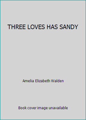 THREE LOVES HAS SANDY B000TR7YNU Book Cover