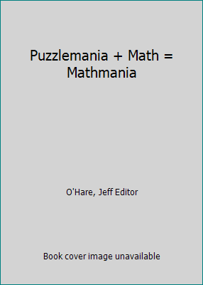 Puzzlemania + Math = Mathmania 0875349447 Book Cover