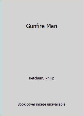 Gunfire Man B00127IHZA Book Cover