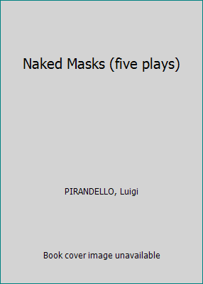 Naked Masks (five plays) [German] B000J0BQR2 Book Cover