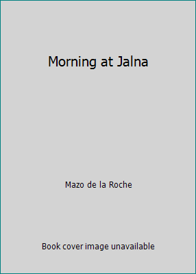 Morning at Jalna B000LWDVOE Book Cover