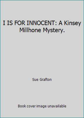 I IS FOR INNOCENT: A Kinsey Millhone Mystery. B002DGU78Y Book Cover