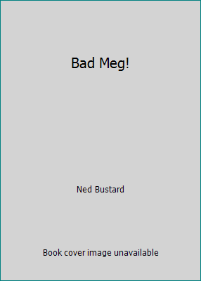 Bad Meg! 193216846X Book Cover