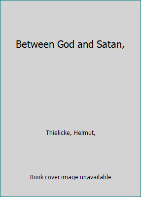 Between God and Satan, B000MQ5XYA Book Cover