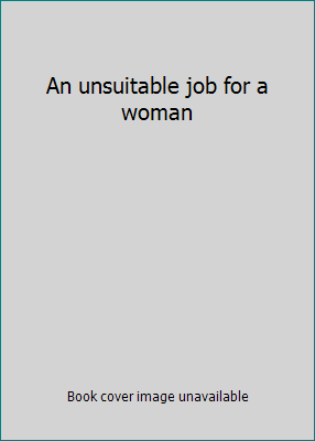 An unsuitable job for a woman B000EGPQWM Book Cover