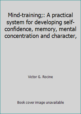 Mind-training;: A practical system for developi... B0008AH08C Book Cover
