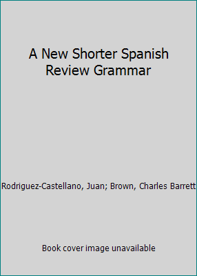 A New Shorter Spanish Review Grammar B000K06Q8U Book Cover