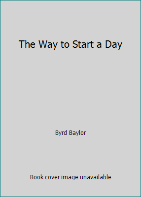 The Way to Start a Day B002JHAZA2 Book Cover