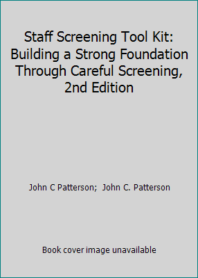 Staff Screening Tool Kit: Building a Strong Fou... 1893210006 Book Cover