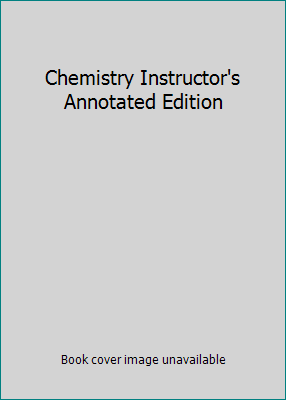 Chemistry Instructor's Annotated Edition 0395985838 Book Cover
