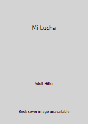 Mi Lucha [Spanish] 1515381595 Book Cover