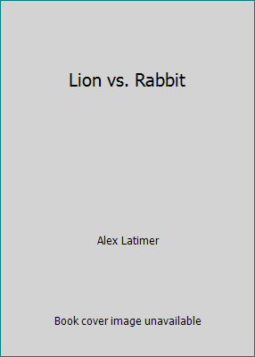 Lion vs. Rabbit 054577330X Book Cover