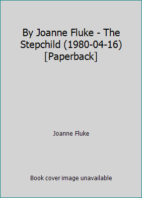 By Joanne Fluke - The Stepchild (1980-04-16) [P... B0146UYL9A Book Cover