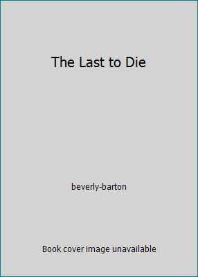 The Last to Die 0739440144 Book Cover