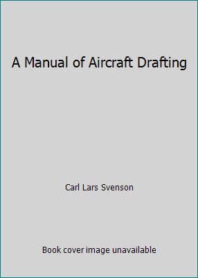 A Manual of Aircraft Drafting B0013092GO Book Cover