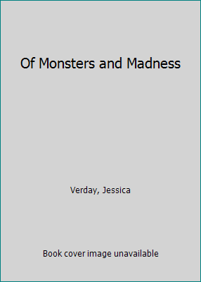 Of Monsters and Madness 1606846353 Book Cover