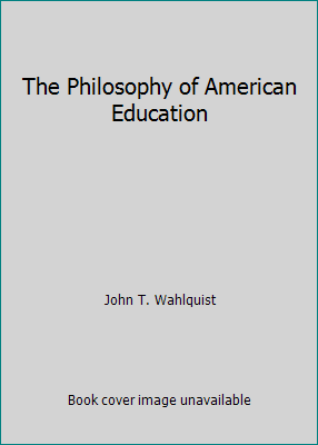 The Philosophy of American Education B000KA7MIS Book Cover