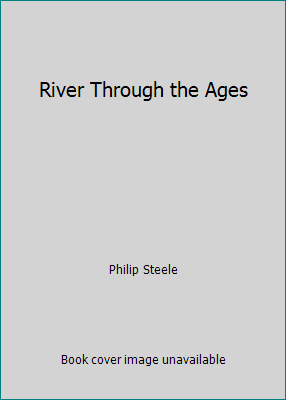 River Through the Ages 0816727368 Book Cover