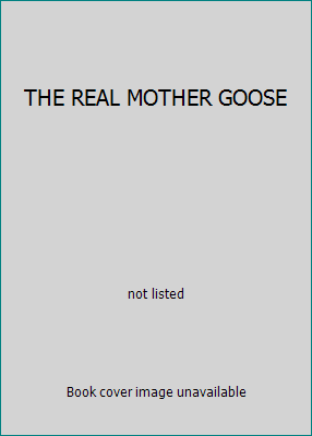 THE REAL MOTHER GOOSE B000GTEUYM Book Cover