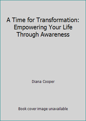 A Time for Transformation: Empowering Your Life... 1853980412 Book Cover