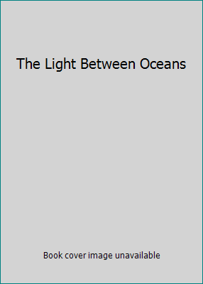 The Light Between Oceans 1742755704 Book Cover