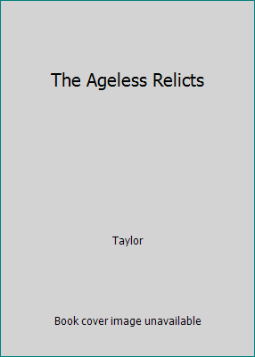 The Ageless Relicts B000PYQSSE Book Cover