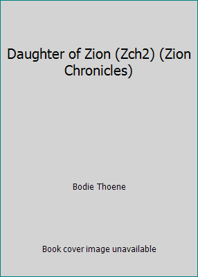 Daughter of Zion (Zch2) (Zion Chronicles) 0854763198 Book Cover