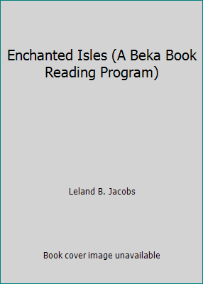 Enchanted Isles (A Beka Book Reading Program) B002ASV4Y6 Book Cover