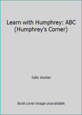 Learn with Humphrey: ABC (Humphrey's Corner) 1848525885 Book Cover