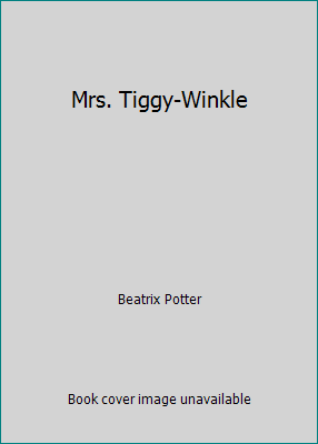 Mrs. Tiggy-Winkle 0785316612 Book Cover