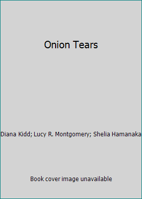 Onion Tears 0531084701 Book Cover