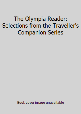 The Olympia Reader: Selections from the Travell... 0965028461 Book Cover