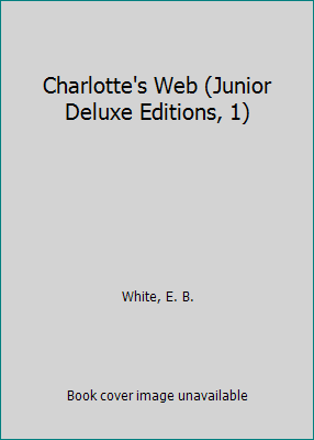 Charlotte's Web (Junior Deluxe Editions, 1) B000C2TY3K Book Cover