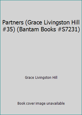 Partners (Grace Livingston Hill #35) (Bantam Bo... B006N4DWQG Book Cover