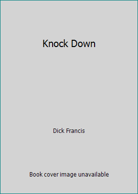 Knock Down 1405931361 Book Cover