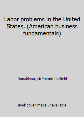 Labor problems in the United States, (American ... B0006AOGKO Book Cover