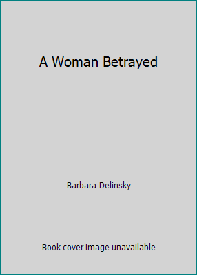 A Woman Betrayed B00HS3MIKC Book Cover