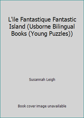 L'ile Fantastique Fantastic Island (Usborne Bil... 074602374X Book Cover