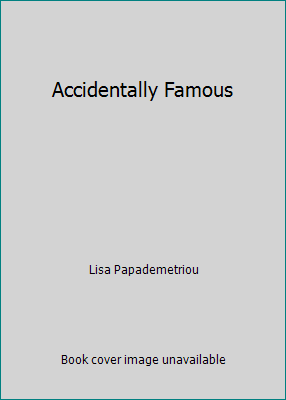 Accidentally Famous 0545132126 Book Cover