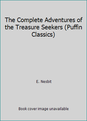 The Complete Adventures of the Treasure Seekers... 0140364358 Book Cover