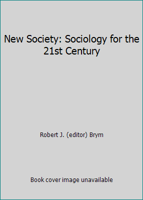 New Society: Sociology for the 21st Century 0774733004 Book Cover