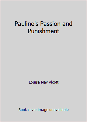 Pauline's Passion and Punishment 1519799578 Book Cover