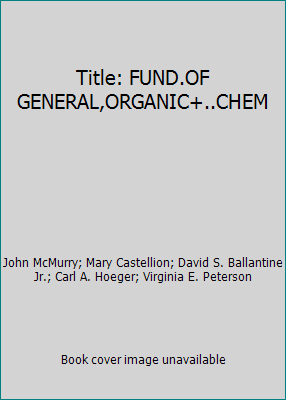 Title: FUND.OF GENERAL,ORGANIC+..CHEM 0558387799 Book Cover