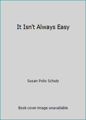 It Isn't Always Easy 0883961733 Book Cover