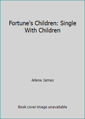 Fortune's Children: Single With Children 0373389078 Book Cover