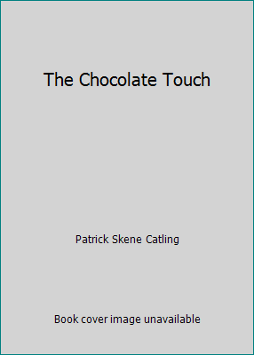 The Chocolate Touch 1415676011 Book Cover