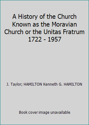 A History of the Church Known as the Moravian C... B00HCNKH4M Book Cover