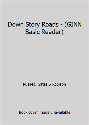 Down Story Roads - (GINN Basic Reader) B000YSKPUS Book Cover