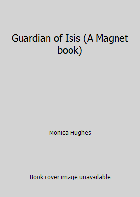 Guardian of Isis (A Magnet book) B002YIREYQ Book Cover
