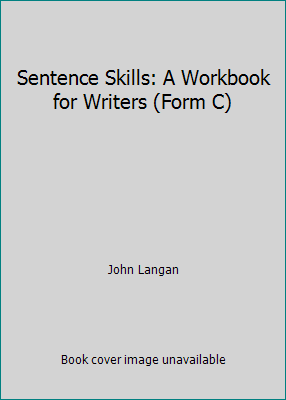 Sentence Skills: A Workbook for Writers (Form C) 0072511818 Book Cover